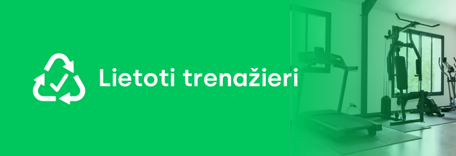Lietoti trenažieri